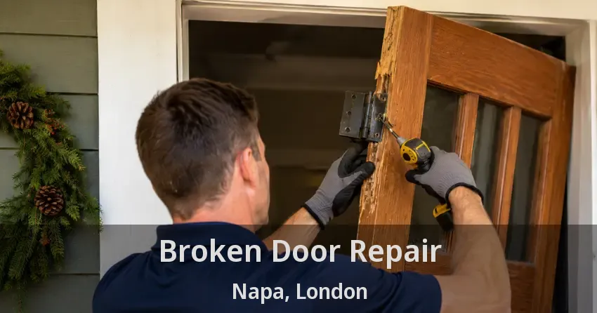 Broken Door Repair Napa, London - ON