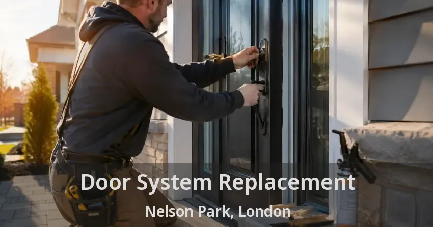 Door System Replacement Nelson Park, London - ON