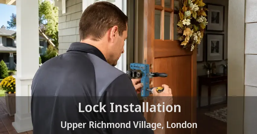 Lock Installation Upper Richmond Village, London - ON